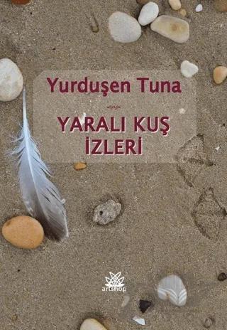 Yaralı Kuş İzleri