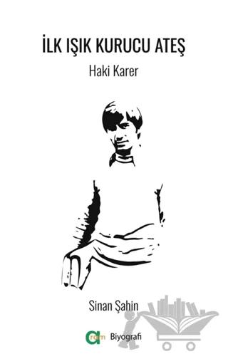 İlk Işık Kurucu Ateş/ Haki Karer