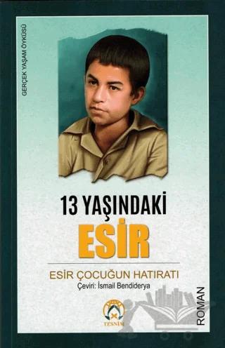13 Yaşındaki Esir
