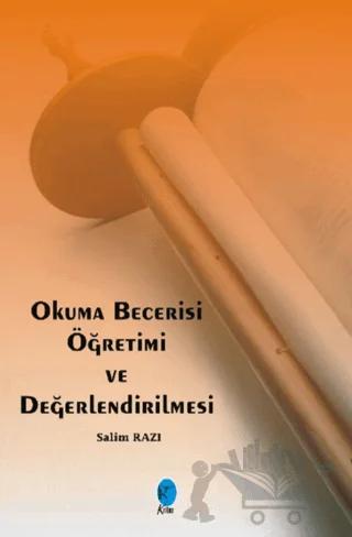 Okuma Becerisi Öğretimi ve Değerlendirilmesi