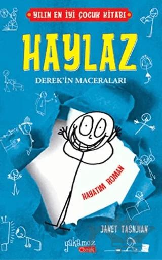 Haylaz Derek’in Maceraları - Hayatım Roman