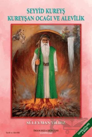 Seyyid Kureyş Kureyşan Ocağı ve Alevilik