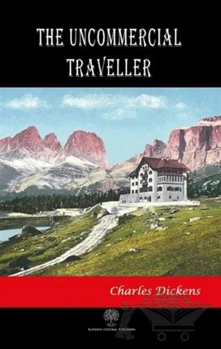 The Uncommercial Traveller
