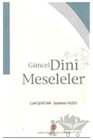 Güncel Dini Meseleler