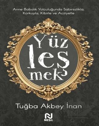 Anne Babalık Yolculuğunda Sabırsızlıkla Korkuyla, Kibirle ve Acziyetle Yüzleşmek