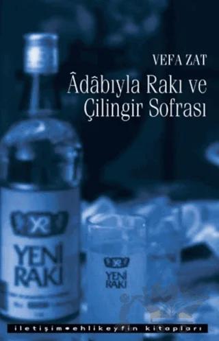 Adabıyla Rakı ve Çilingir Sofrası
