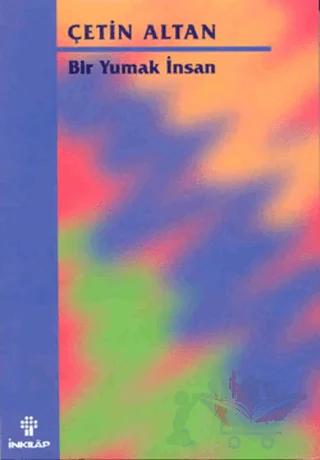 Bir Yumak İnsan – Çetin Altan – İnkılap Kitabevi kitap kapağı