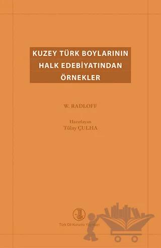 Kuzey Türk Boylarının Halk Edebiyatından Örnekler