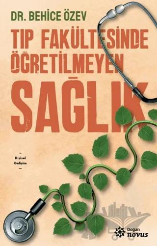 Tıp Fakültesinde Öğretilmeyen Sağlık