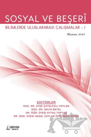 Sosyal ve Beşeri Bilimlerde Uluslararası Çalışmalar-I - Haziran 2023