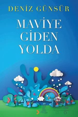 Maviye Giden Yolda