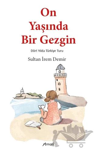 On Yaşında Bir Gezgin