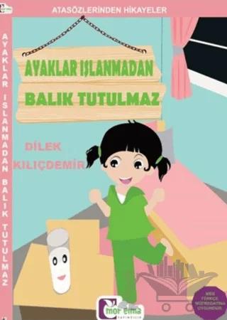 Ayaklar Islanmadan Balık Tutulmaz - Atasözlerinden Hikayeler