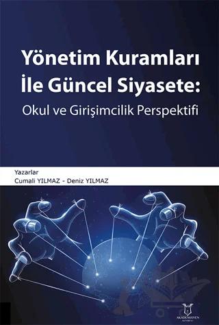 Yönetim Kuramları ile Güncel Siyaset: Okul ve Girişimcilik Perspektifi