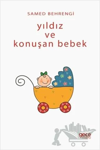 Yıldız ve Konuşan Bebek – Samed Behrengi – Gece Kitaplığı kitap kapağı