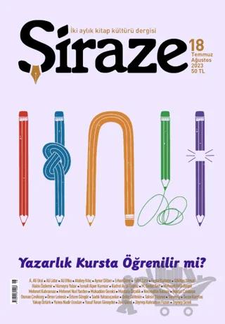 Şiraze Dergisi Sayı: 18 Temmuz - Ağustos 2023