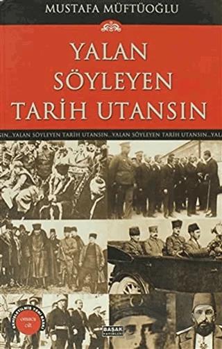 Yalan Söyleyen Tarih Utansın Cilt: 10