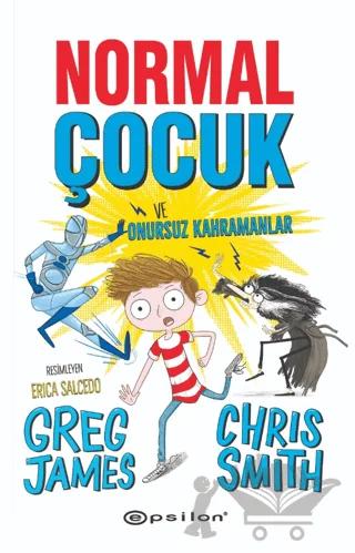 Normal Çocuk ve Onursuz Kahramanlar