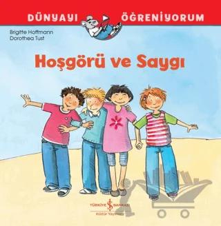 Hoşgörü ve Saygı Dünyayı Öğreniyorum