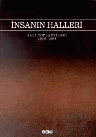 İnsanın Halleri Salı Toplantıları 1998 - 1999 – Kolektif – Yapı Kredi Yayınları kitap kapağı