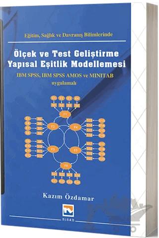 Eğitim Sağlık ve Davranış Bilimlerinde Ölçek ve Test Geliştirme Yapısal Eşitlik Modellemesi