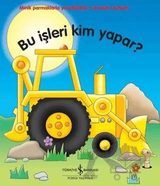 Bu İşleri Kim Yapar?