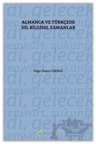 Almanca ve Türkçe’de Dil Bilgisel Zamanlar