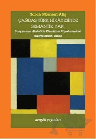 Çağdaş Türk Hikayesinde Semantik Yapı – Sarah Moment Atiş – Dergah Yayınları kitap kapağı