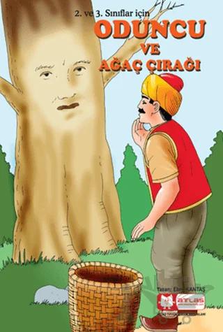 Oduncu ve Ağaç Çırağı