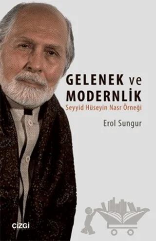 Seyyid Hüseyin Nasr'a Göre Gelenek ve Modernlik