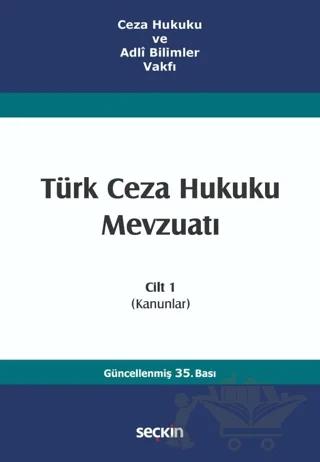 Türk Ceza Hukuku Mevzuatı Cilt 1