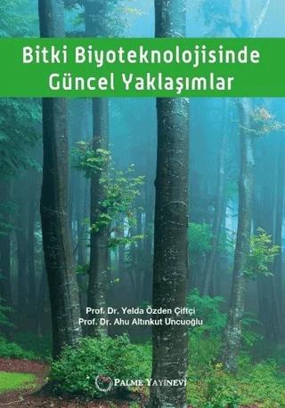 Bitki Biyoteknolojisinde Güncel Yaklaşımlar