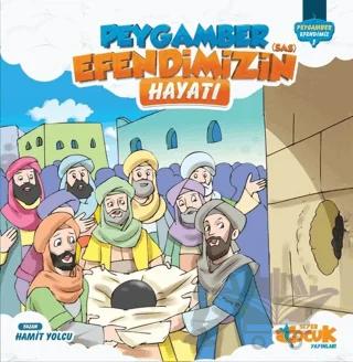 Peygamber Efendimizin (s.a.s) Hayatı