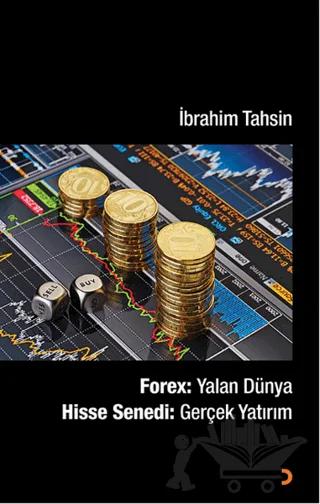 Forex : Yalan Dünya Hisse Senedi : Gerçek Yatırım