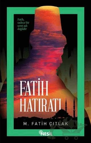 Fatih Hatıratı