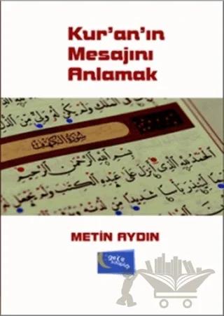 Kur'an'ın Mesajını Anlamak