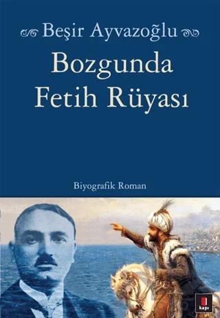 Bozgunda Fetih Rüyası