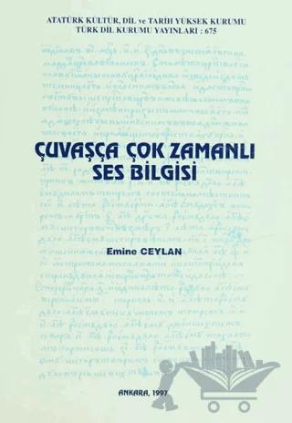 Çuvaşça Çok Zamanlı Ses Bilgisi – Emine Ceylan – Türk Dil Kurumu Yayınları kitap kapağı