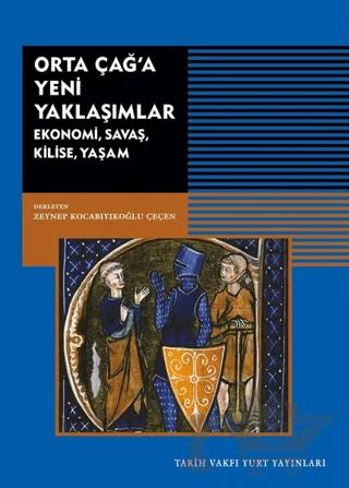 Orta Çağ'a Yeni Yaklaşımlar