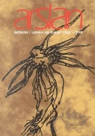 Defterler / Cahiers De Travail 1965-1994