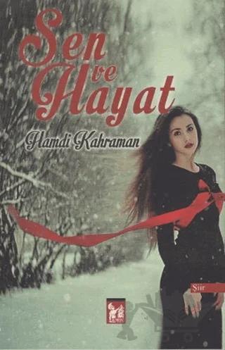 Sen ve Hayat