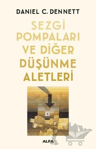 Sezgi Pompaları ve Diğer Düşünme Aletleri