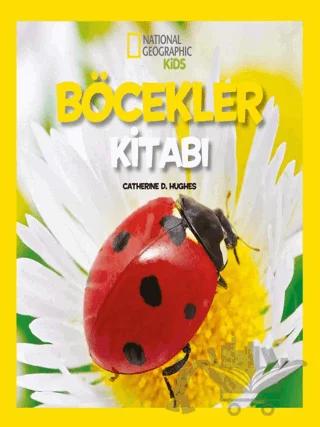 National Geographic Kids - İlk Böcekler Kitabım