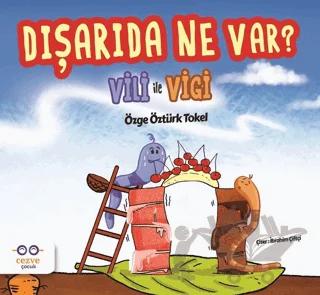 Dışarıda Ne Var? - Vili ile Vigi