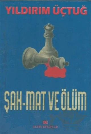 Şah Mat ve Ölüm