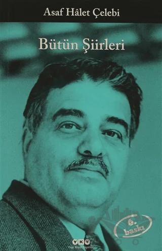 Bütün Şiirleri (Asaf Halet Çelebi)