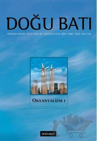 Doğu Batı Düşünce Dergisi Yıl: 5 Sayı: 20 - Oryantalizm - 1