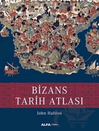 Bizans Tarih Atlası
