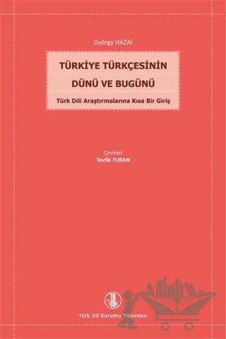 Türkiye Türkçesinin Dünü ve Bugünü