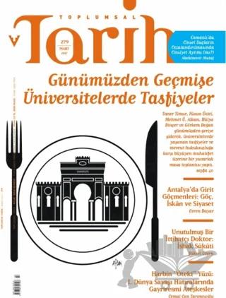 Toplumsal Tarih Dergisi Sayı: 279 Mart 2017